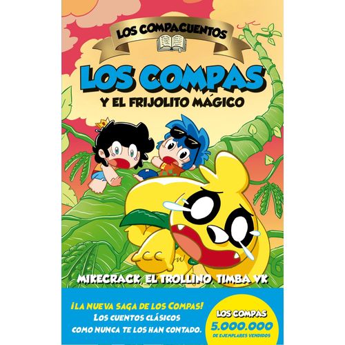 LOS COMPAS Y EL FRIJOLITO MAGICO - LOS COMPACUENTOS 2