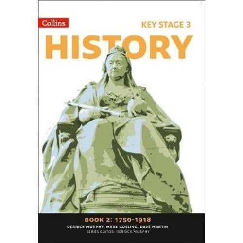 HISTORY BOOK 2 1750-1918 - COLLINS KEY STAGE 3