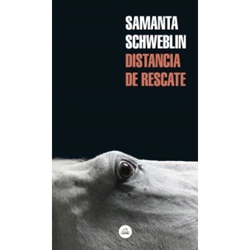 DISTANCIA DE RESCATE - SAMANTA SCHWEBLIN