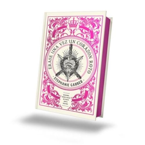 ERASE UNA VEZ UN CORAZON ROTO - STEPHANIE GARBER
