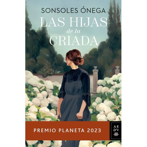LAS HIJAS DE LA CRIADA - SONSOLES ONEGA