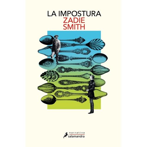 LA IMPOSTURA - ZADIE SMITH