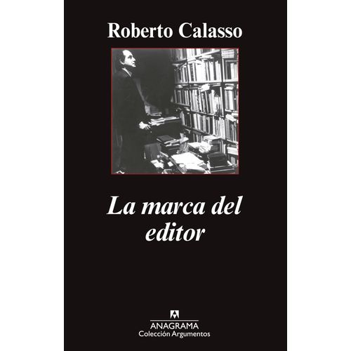 LA MARCA DEL EDITOR - ROBERTO CALASSO