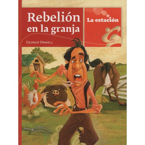 REBELION EN LA GRANJA -  LOS ANOTADORES - GEORGE ORWELL