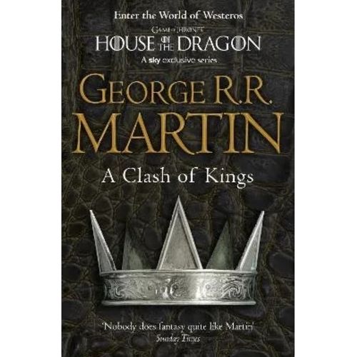 A CLASH OF KINGS - A SONG OF ICE AND FIRE II (GAME OF THRONE