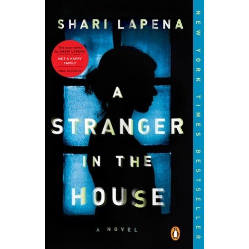 A STRANGER IN THE HOUSE - SHARI LAPENA