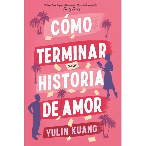 COMO TERMINAR UNA HISTORIA DE AMOR - YULIN KUANG