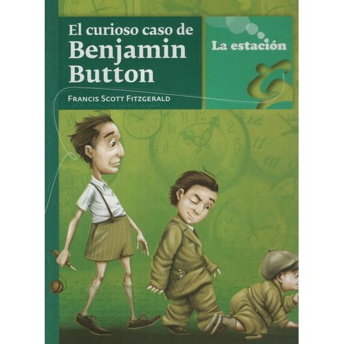 EL CURIOSO CASO DE BENJAMIN BUTTON - LA ESTACION