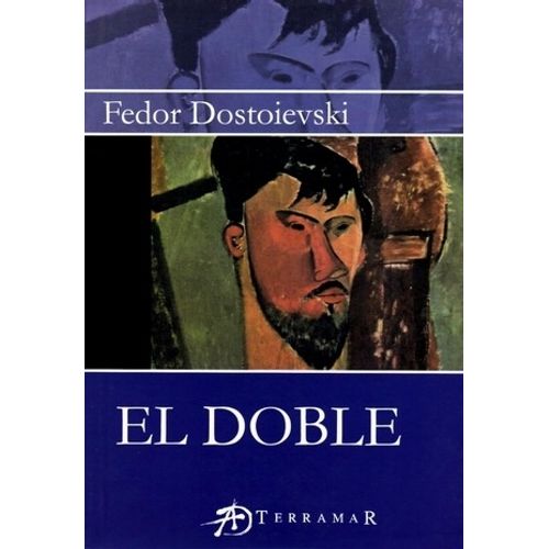 LIBRO EL DOBLE - FIODOR DOSTOIEVSKI - TERRAMAR
