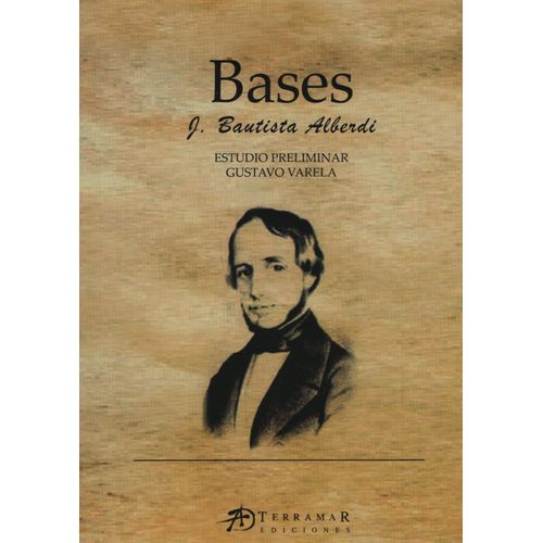 LIBRO BASES - JUAN BAUTISTA ALBERDI
