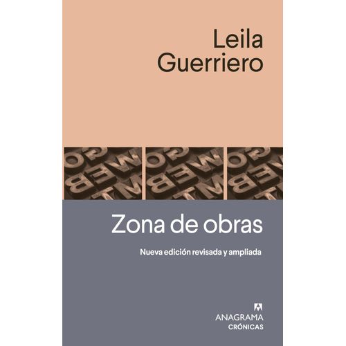 ZONA DE OBRAS - ED. REVISADA Y AMPLIADA - LEILA GUERRIERO