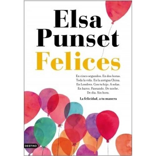 FELICES LA FELICIDAD A TU MANERA