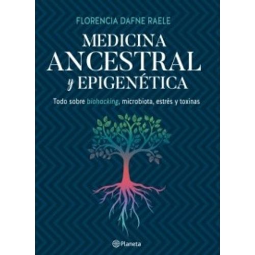MEDICINA ANCESTRAL Y EPIGENÉTICA