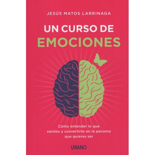 LIBRO UN CURSO DE EMOCIONES - JESUS MATOS LARRINAGA