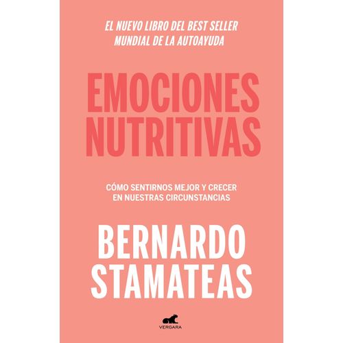 EMOCIONES NUTRITIVAS - BERNARDO STAMATEAS