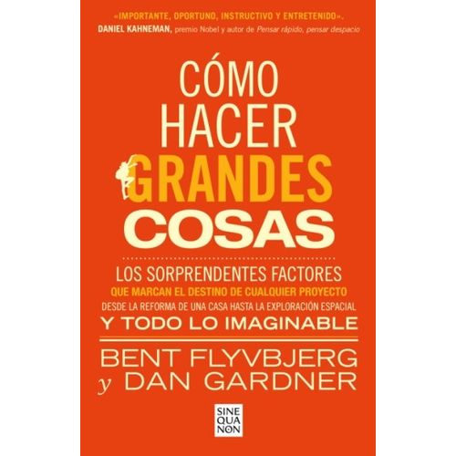 COMO HACER GRANDES COSAS - FLYVBJERG - GARDNER