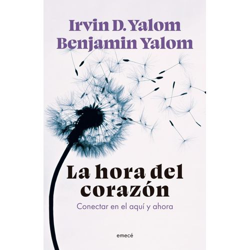 LA HORA DEL CORAZON - IRVIN D. Y BENJAMIN YALOM