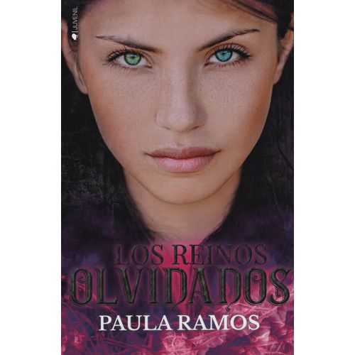 LOS REINOS OLVIDADOS - PAULA RAMOS