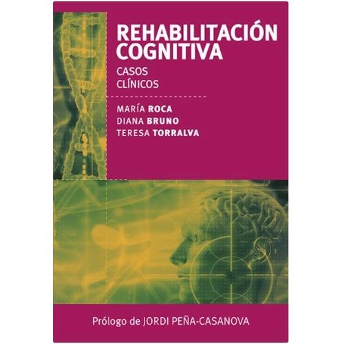 REHABILITACION COGNITIVA - CASOS CLINICOS - MARIA ROCA