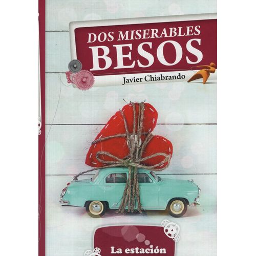 DOS MISERABLES BESOS - LA MAQUINA DE HACER LECTORES CIRUELA