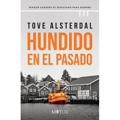 HUNDIDO EN EL PASADO - TOVE ALSTERDAL