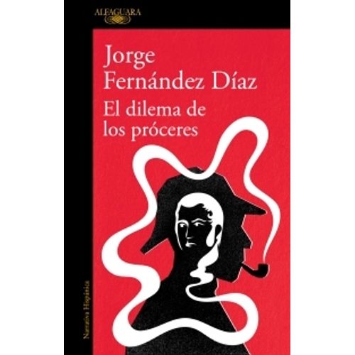 EL DILEMA DE LOS PRÓCERES