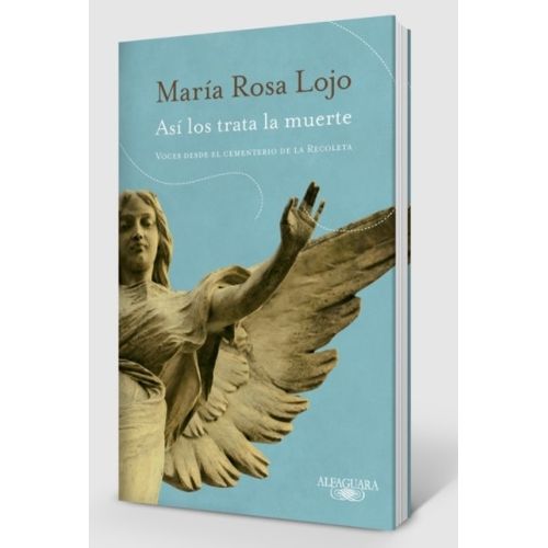 ASI LOS TRATA LA MUERTE - MARIA ROSA LOJO / VOCES DESDE EL C