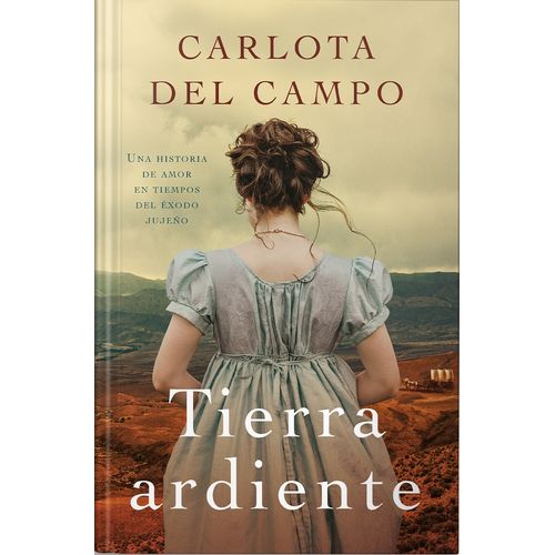 LIBRO TIERRA ARDIENTE - CARLOTA DEL CAMPO