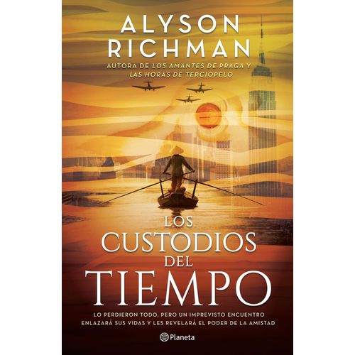 LOS CUSTODIOS DEL TIEMPO - ALYSON RICHMAN