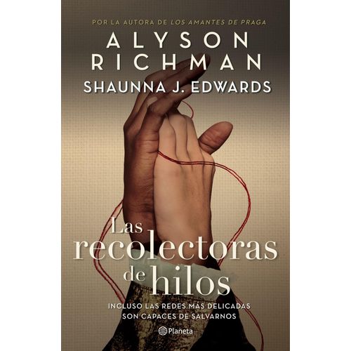 LAS RECOLECTORAS DE HILOS - RICHMAN / EDWARDS