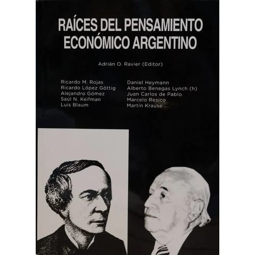 RAICES DEL PENSAMIENTO ECONOMICO ARGENTINO