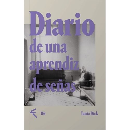 DIARIO DE UNA APRENDIZ DE SEÑAS - TANIA DICK