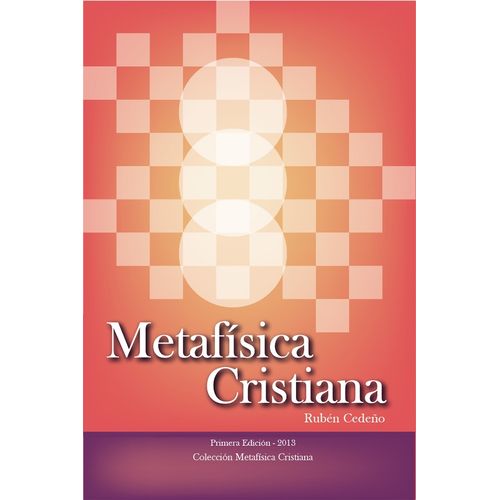 METAFISICA CRISTIANA - RUBEN CEDEÑO