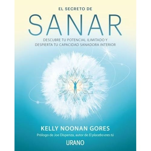 LIBRO EL SECRETO DE SANAR - KELLY NOONAN GORES