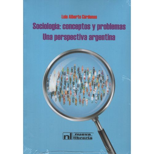 SOCIOLOGIA - CONCEPTOS Y PROBLEMAS UNA PERSPECTIVA ARGENTINA