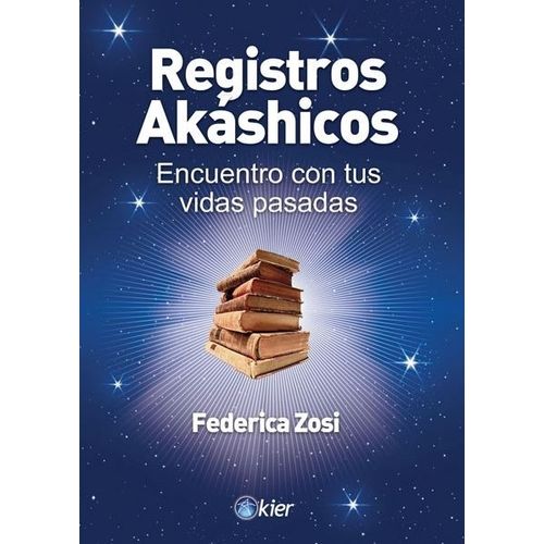 REGISTROS AKASHICOS ENCUENTRO CON TUS VIDAS PASADAS