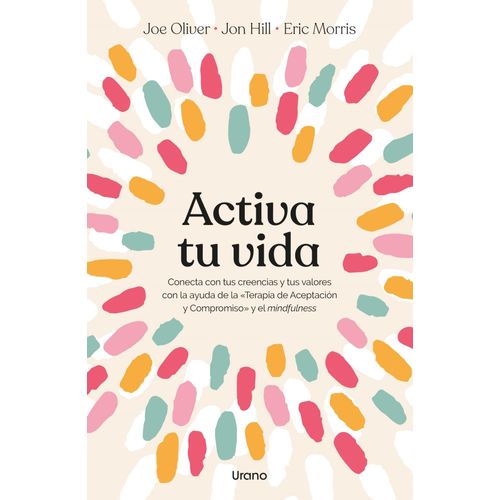 ACTIVA TU VIDA - JOE OLIVER - JON HILL - ERIC MORRIS