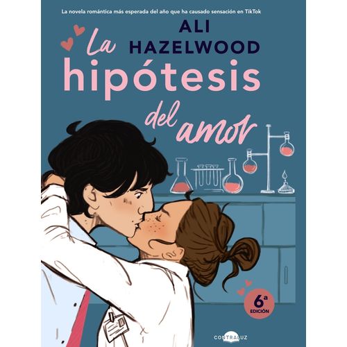 LA HIPOTESIS DEL AMOR - ALI HAZELWOOD