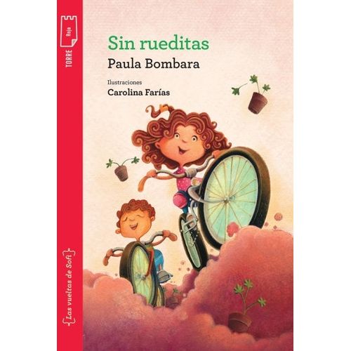 SIN RUEDITAS - TORRE PAPEL ROJA - PAULA BOMBARA