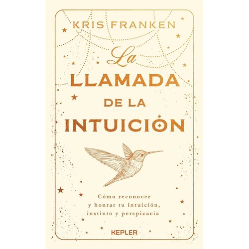 LA LLAMADA DE LA INTUICION - KRIS FRANKEN