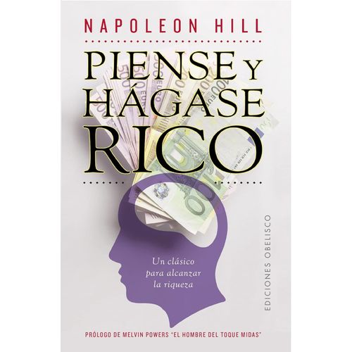 PIENSE Y HAGASE RICO - NAPOLEON HILL