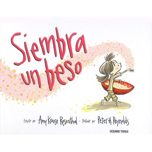 SIEMBRA UN BESO - AMY KROUSE ROSENTHAL