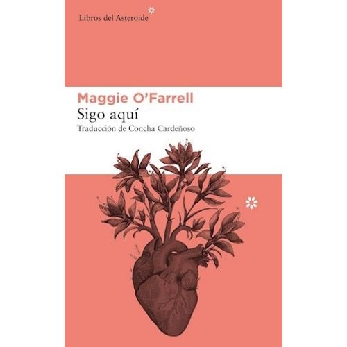 LIBRO SIGO AQUI - MAGGIE O'FARRELL