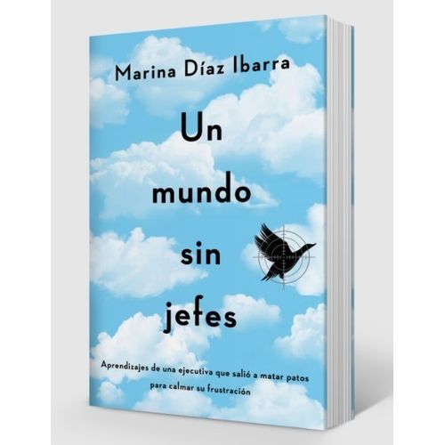 LIBRO UN MUNDO SIN JEFES - MARINA DIAZ IBARRA