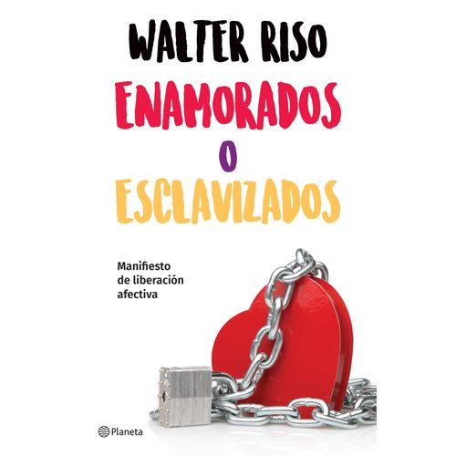 ENAMORADOS O ESCLAVIZADOS - WALTER RISO