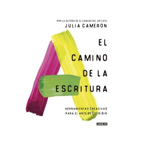 EL CAMINO DE LA ESCRITURA - JULIA CAMERON