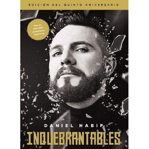 INQUEBRANTABLES - EDICION ANIVERSARIO - DANIEL HABIF