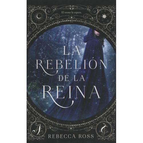 LA REBELIÓN DE LA REINA - LA REBELIÓN DE LA REINA 1