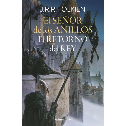 EL RETORNO DEL REY - EL SEÑOR DE LOS ANILLOS III - J. R. R.