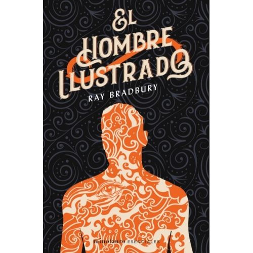 LIBRO EL HOMBRE ILUSTRADO - RAY BRADBURY
